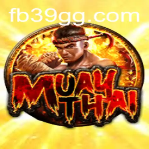 Explorando o Universo do MuayThai: Jogo e Tradição com 39GG.COM